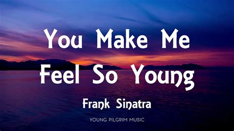 you make me feel lyrics|More.